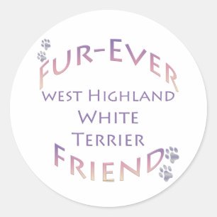 Westie Furever Friend Runder Aufkleber