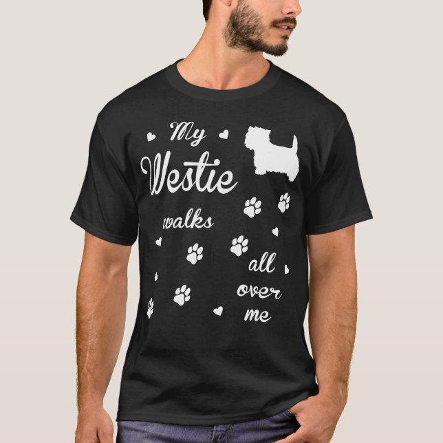 Westie Geschenk-T - Shirt für Hundeliebhaber (Vorderseite)