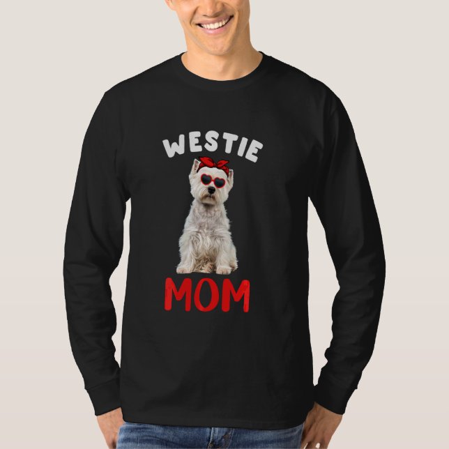 Westie Mama Mama Westie Dog Owner Funny Mothers Da T-Shirt (Vorderseite)