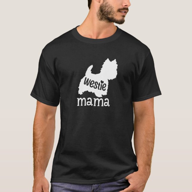Westie Mama Niedlich West Highland White Terrier D T-Shirt (Vorderseite)