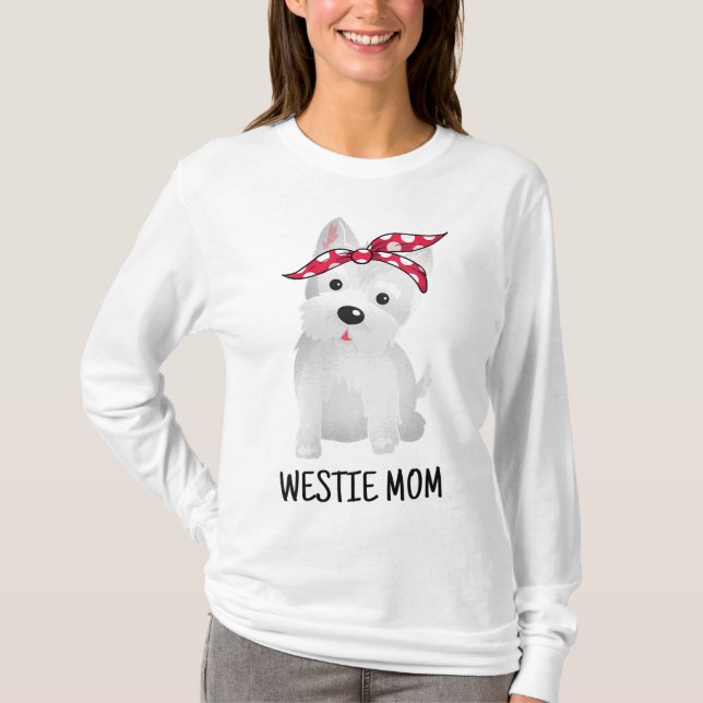 Westie Mama West Highland White Terrier Dog Lovers T-Shirt (Vorderseite)