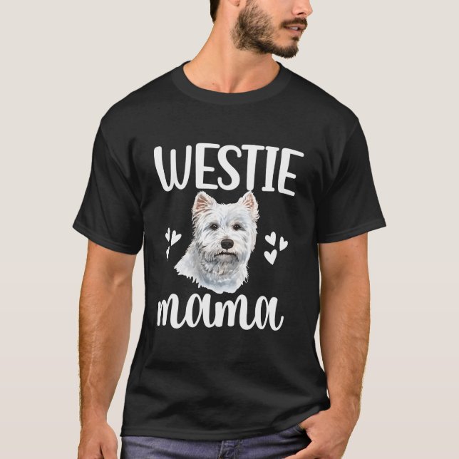 Westie Mama West Highland White Terrier Mom Westie T-Shirt (Vorderseite)
