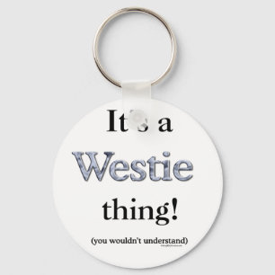 Westie Thing Schlüsselanhänger