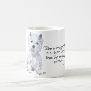 Westie Wisdom - Der durchschnittliche Hund ist ein Tasse