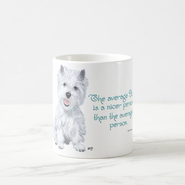 Westie Wisdom - Der durchschnittliche Hund ist ein Tasse (Mittel)