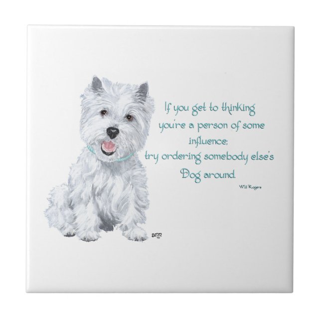 Westie Wisdom Keramik Tile Fliese (Vorderseite)
