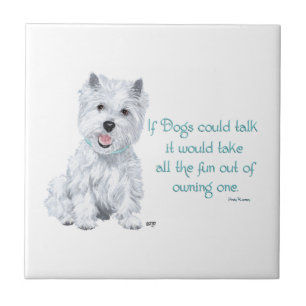 Westie Wisdom Keramikfliese