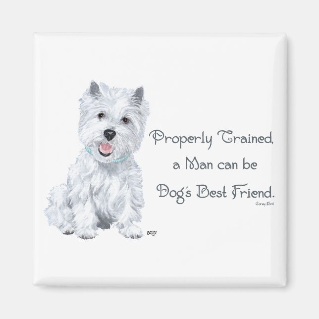 Westie Worte der Weisheit Magnet (Vorne)