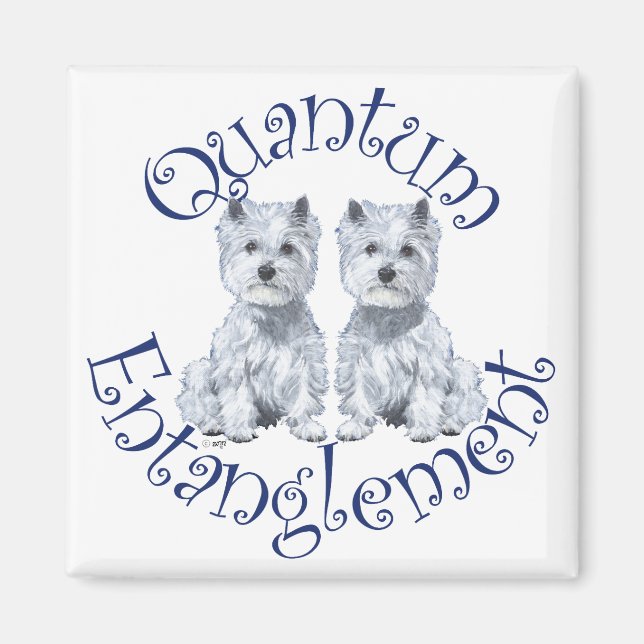 Westies Quantum Veranglement Magnet (Vorne)
