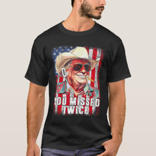 Westlicher Trump 2025 Cowboy Du hast uns zweimal v T-Shirt
