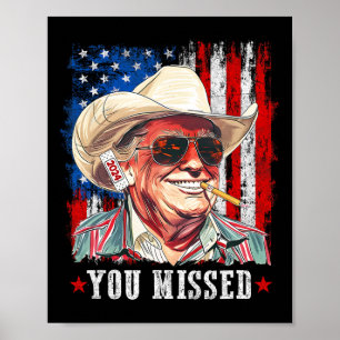 Westlicher Trump Cowboy Du hast Trump 2025 Amerika Poster