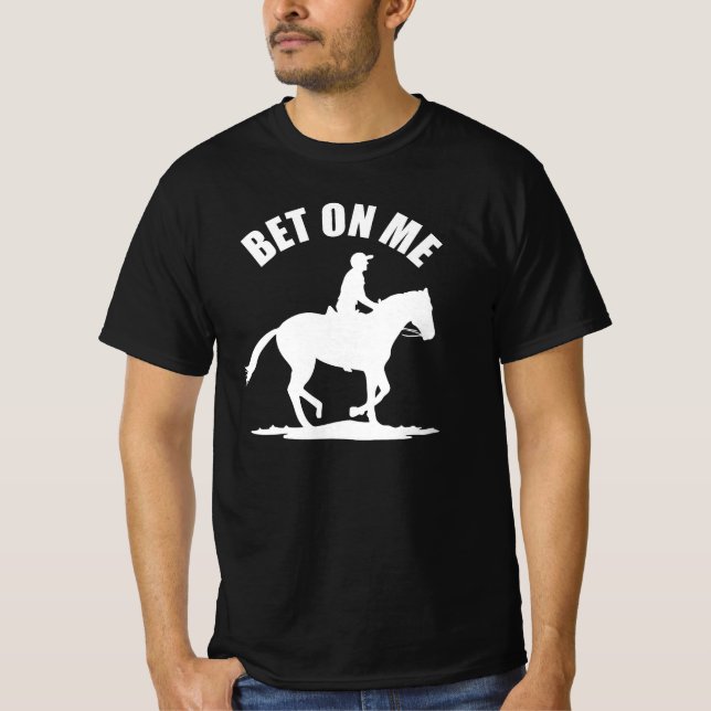 Wette auf mich - Pferderennbahn T-Shirt (Vorderseite)