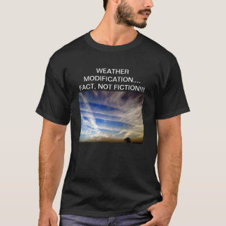 WETTER-ÄNDERUNGS-..... TATSACHE….NICHT FIKTION!!! T-Shirt