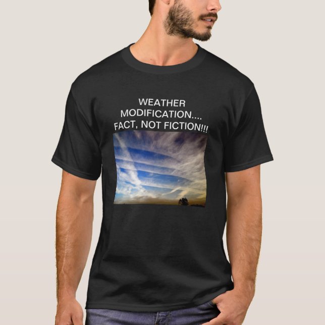WETTER-ÄNDERUNGS-..... TATSACHE….NICHT FIKTION!!! T-Shirt (Vorderseite)