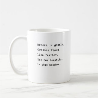 Wetterkaffee Tasse poetische Typografie sanfte Bri