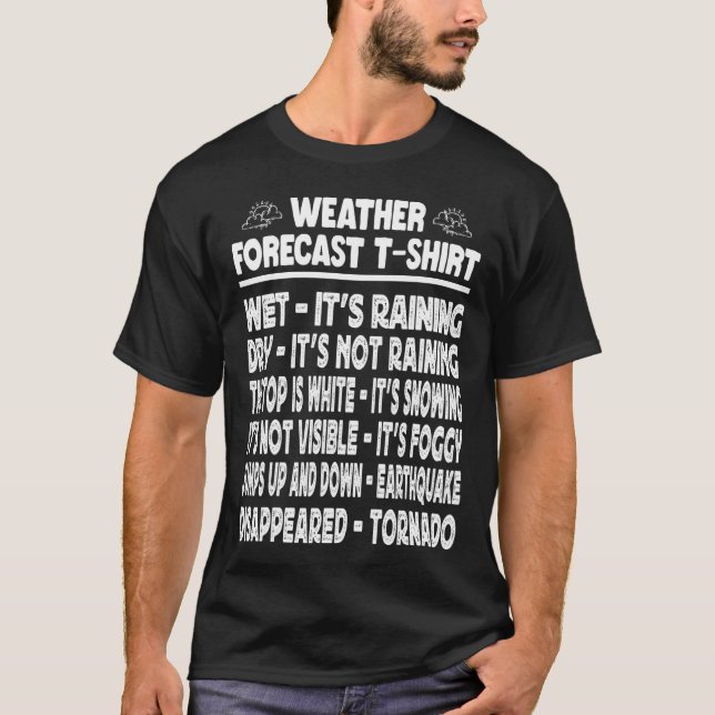 Wettervorhersage eines Meteorologen Tornado Joke T-Shirt (Vorderseite)