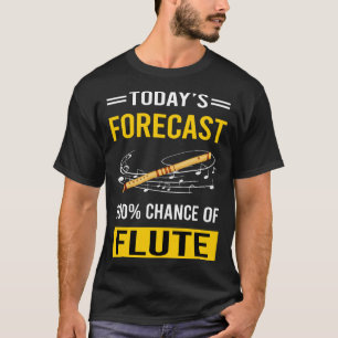 Wettervorhersage Heute Flöte T-Shirt
