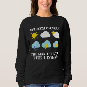 Wettervorhersage Meteorologie Meteorologe Wetter Sweatshirt