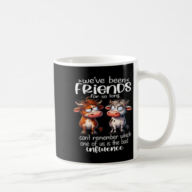 We've Been Friends For So Long Can't Remember Funn Kaffeetasse (Rechts)