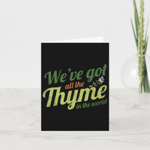 Weve Got alle Thyme in der Welt Design für Bri Karte