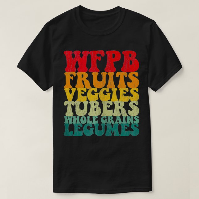 WFPB auf der Grundlage des Veganen Lebensstils für T-Shirt (Design vorne)