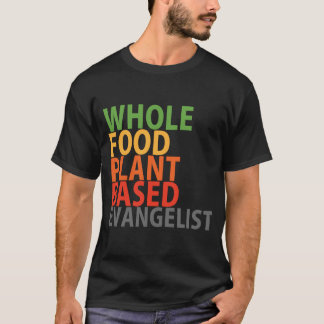 WFPB Evangelist - T-Shirt