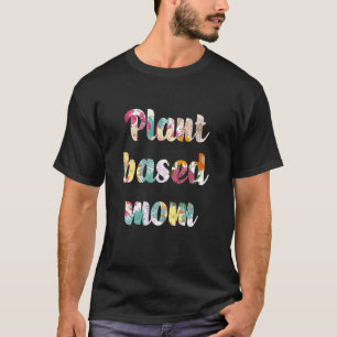 WFPB Vollwertige pflanzliche Lebensweise Veganer P T-Shirt