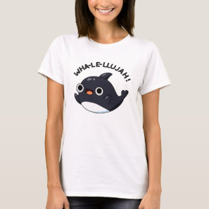 Wha-le-llujah Funny Animal Whale Pun T-Shirt