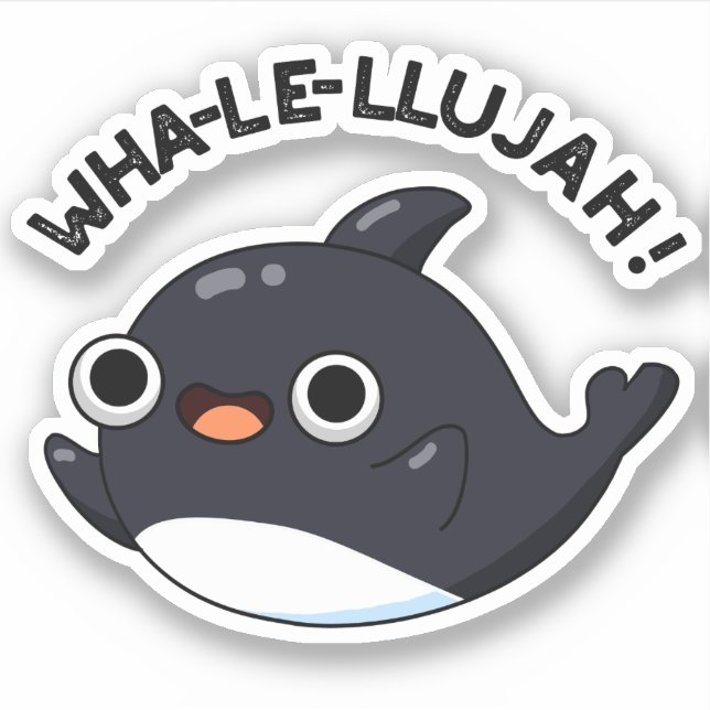 Wha-le-llujah Funny Orca Whale Pun Aufkleber (Vorderseite)