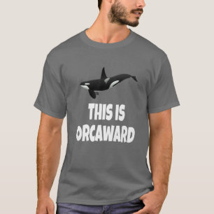 Whale das ist Orcaward Funny Orca Whale Pun Introv T-Shirt