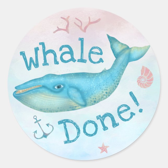 Whale Done Teachers School Rewards Nautical Beach Runder Aufkleber (Vorderseite)