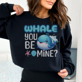 Whale du bist meine Whale Pun Liebe Sweatshirt