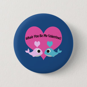 Whale du mein Valentine? Button
