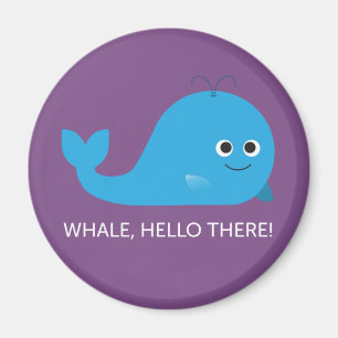 Whale, Hallo! Magnet