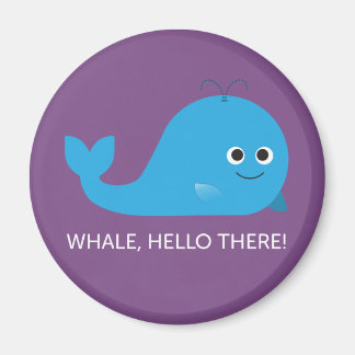 Whale, Hallo! Magnet