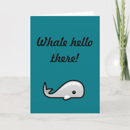Whale Hello! Karte