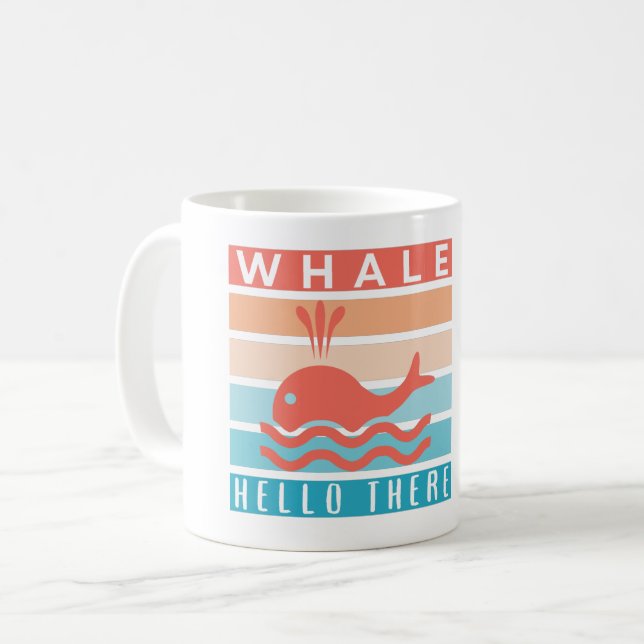 Whale Hello There - Funny Witty Whale Lover Kaffeetasse (Vorderseite Links)