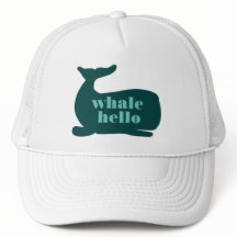 Whale Hello Trucker Hat