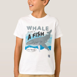 Whale is not a fish T-Shirt