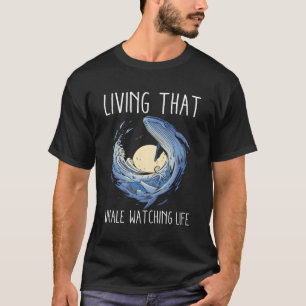 Whale Watching for Naturousiast Wildlife Tour T-Shirt