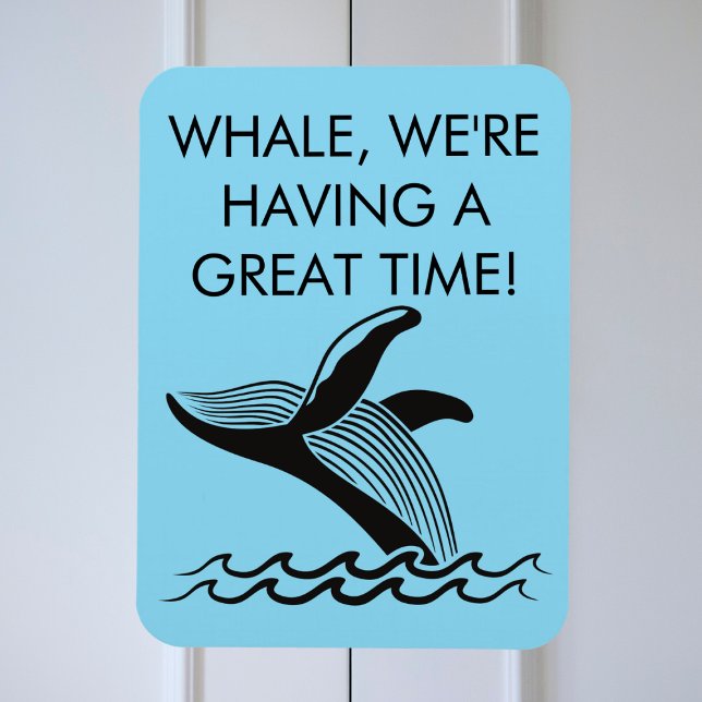 Whale, wir haben eine tolle Zeit! Alaska Cruise Magnet (Funny cruise door magnet.  Perfect for an Alaska or Hawaii cruise.)