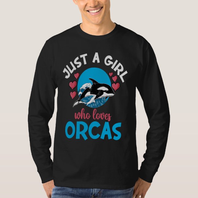 Whales Just A Girl Who Loves Orcas Orca Ocean T-Shirt (Vorderseite)