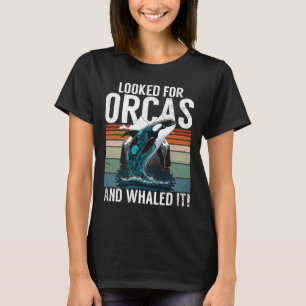 Whales Watch Dolphin Pottwhal Funny Sprichwort Orc T-Shirt