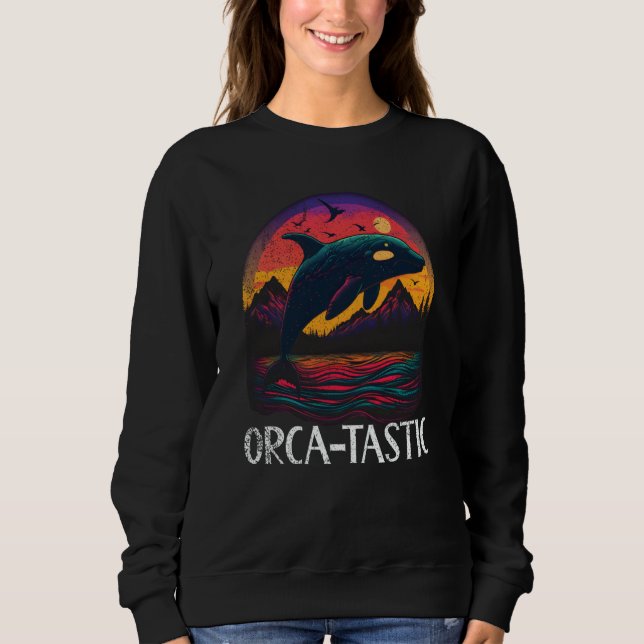 Whales Watch Dolphin Pottwhal  Saying Orca Whale Sweatshirt (Vorderseite)