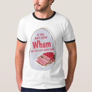 Wham Schinken-T - Shirt