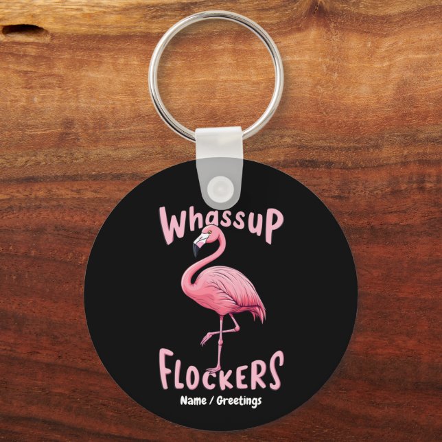 Whassus Flockers Flamingo Design Ein erstaunliches Schlüsselanhänger (Vorderseite)