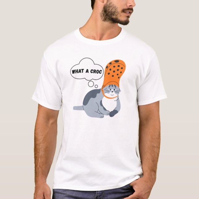 What a Croc Funny T-Shirt (Vorderseite)