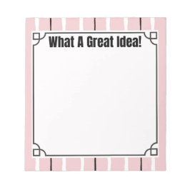 What A Great Idea!  Notizblock