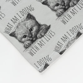 What Am I Doing With My Lives Cute Kitten Fleecedecke