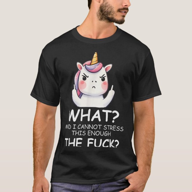 What &amp; I Cannot Stress This Enough The Fck Sig T-Shirt (Vorderseite)